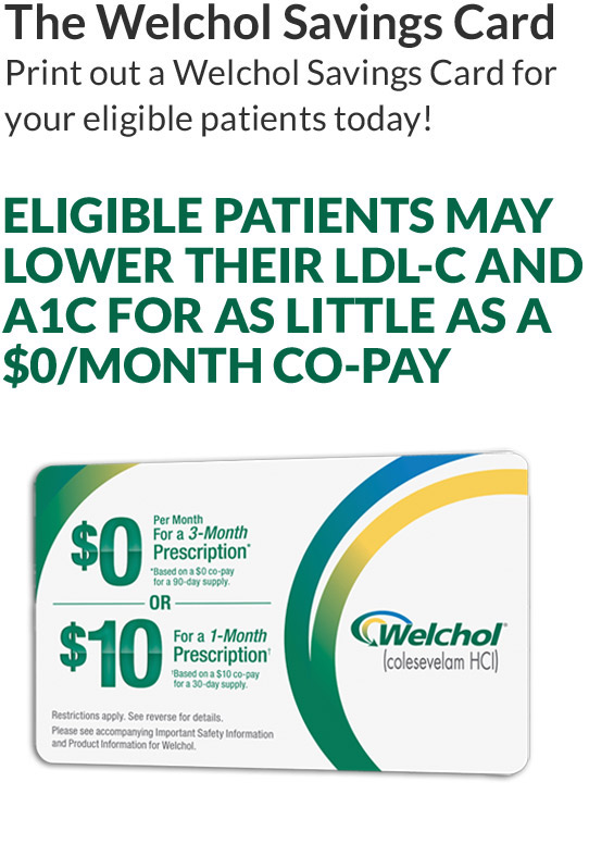 Welchol® (colesevelam HCI) prescription cost savings